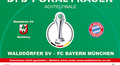 DFB-Pokal Achtelfinale: Walddörfer SV - FC Bayern München