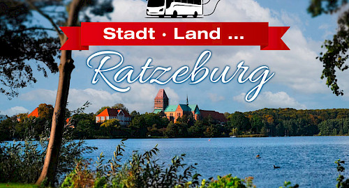 Tagesausflug: Stadt - Land - Ratzeburg