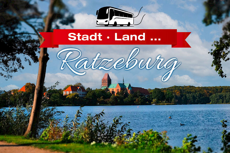 Tagesausflug: Stadt - Land - Ratzeburg
