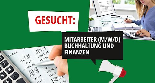 Gesucht: Mitarbeiter (m/w/d) Buchhaltung und Finanzen