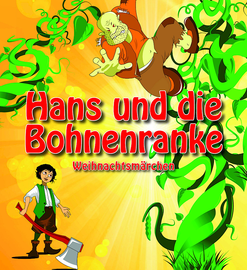 Weihnachtsmärchen: Hans und die Bohnenranke